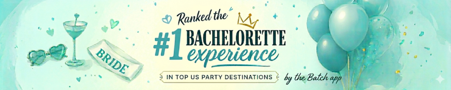 Banner reading "Ranked the #1 Bachelorette Experience in Top US Party Destinations by the Batch app," decorated with watercolor-style teal illustrations of a cocktail glass, heart-shaped sunglasses, a bride sash, and balloons on a mint green background.